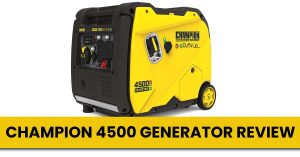 Champion 4500 Watts Inverter Generator Review [Updated 2023]