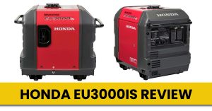HONDA EU3000is Generator Review – [Best Machine Of 2023]