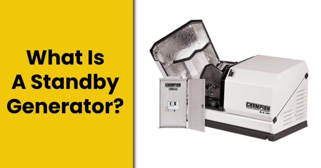 What Is A Standby Generator?