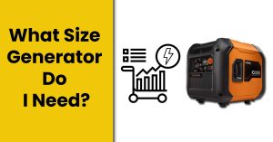 What Size Generator Do I Need? – Easy Calculation