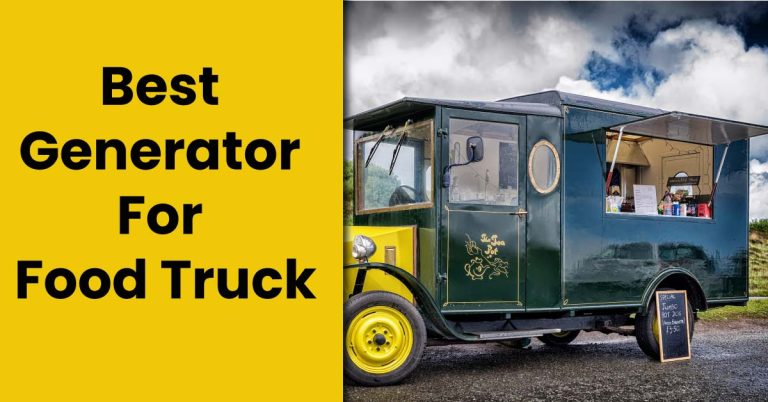 Best Generator For Food Truck
