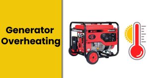 Generator Overheating – Common Causes, Problems, & Solutions