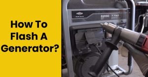 How To Flash A Generator With A Battery And Drill Using DIY Techniques?