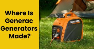 Where Is Generac Generators Made? – A Brief History