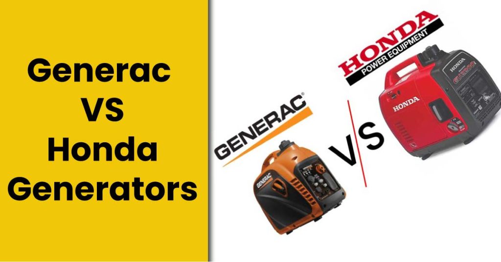 Generac vs Honda Generators
