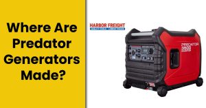 Where Are Predator Generators Made?
