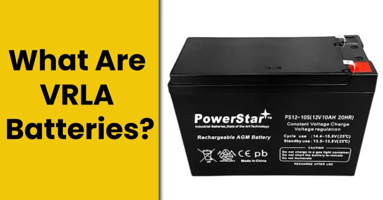 What are VRLA Batteries?